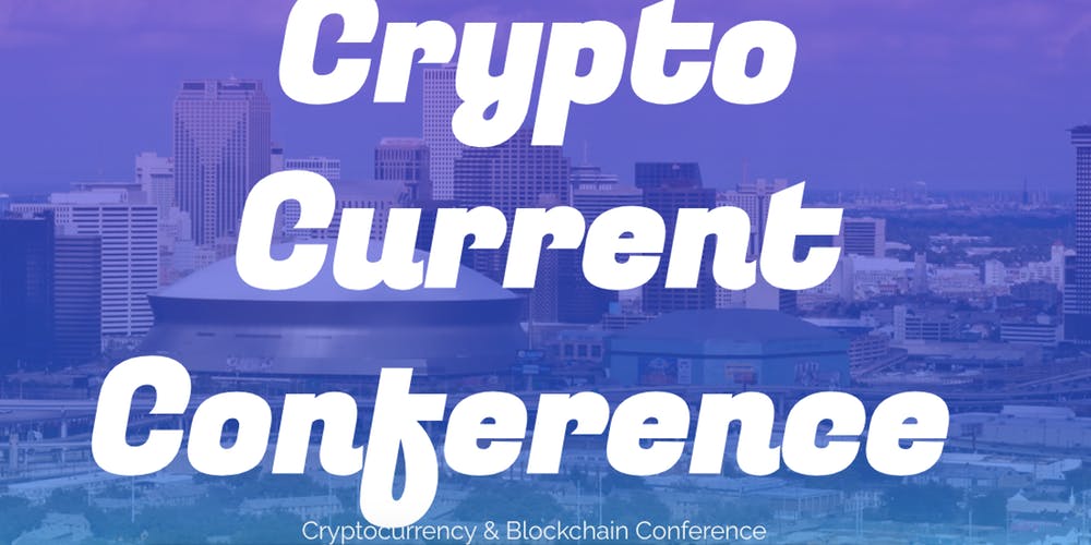 Crypto Current Conference Comes to New Orleans
