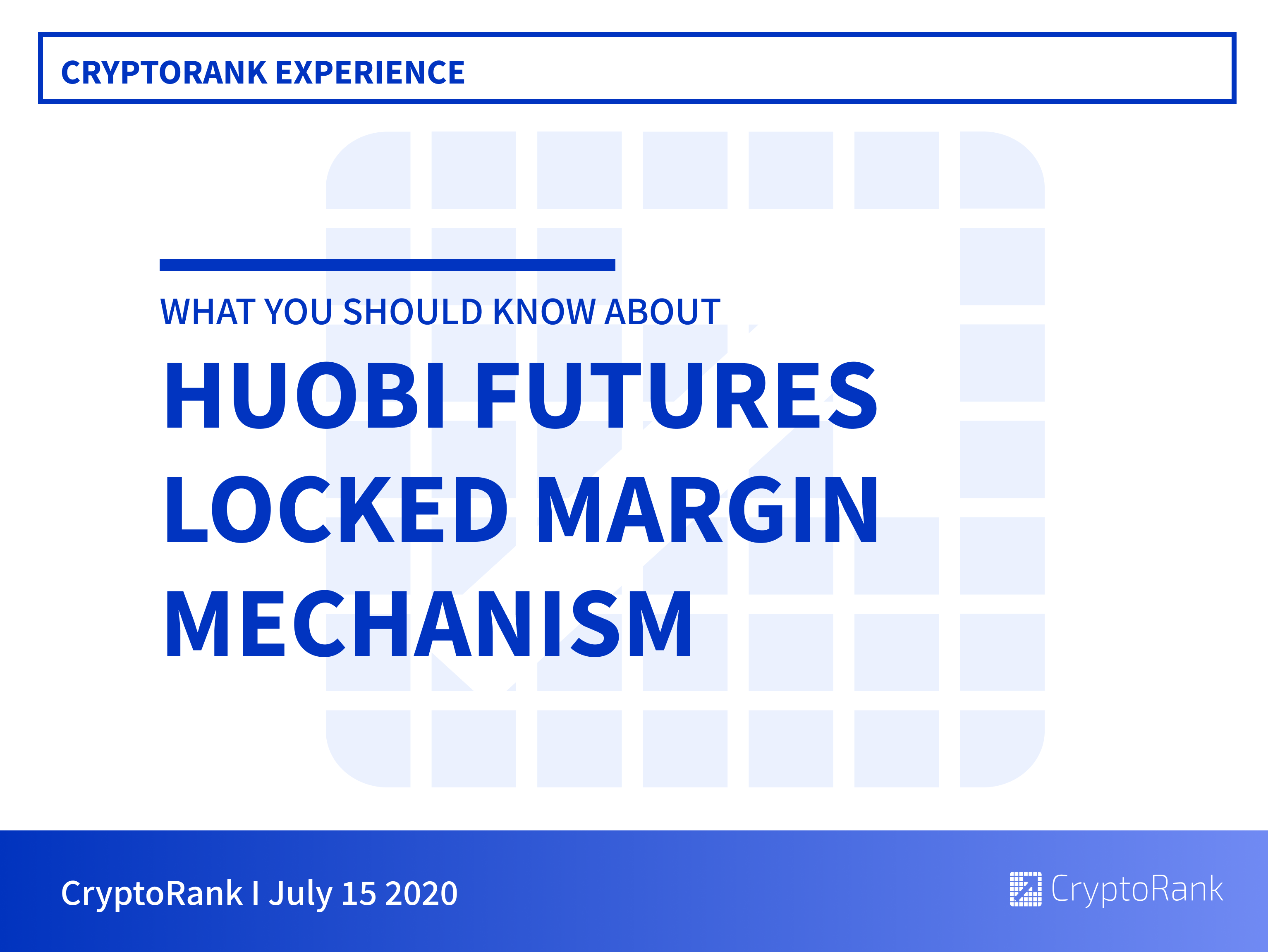 Huobi Futures Locked Margin Mechanism: How Does It Work ...